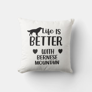 Life is better with bernese Dog, Bernese Lover Cushion