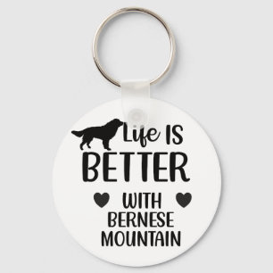 Life is better with bernese Dog, Bernese Lover Key Ring