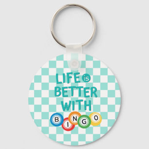 Life is Better With Bingo Key Ring
