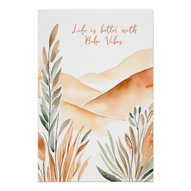 Life Is Better with Boho Vibes Inspirational Boho Poster (Front)