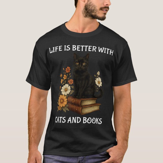  Life Is Better With Cats And Books Cat Lover  T-Shirt (Front)