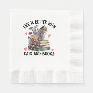 Life is better with Cats and Books Funny Cat Napkin