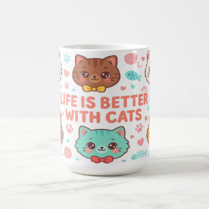 Life is Better With Cats - Cat Lovers Gift Coffee Mug