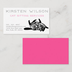 Life is better with cats   Cat or Pet Sitting Business Card