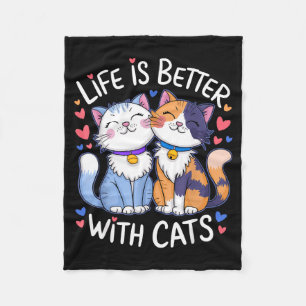 Life Is Better With Cats Cute Cat Lover Valentine' Fleece Blanket