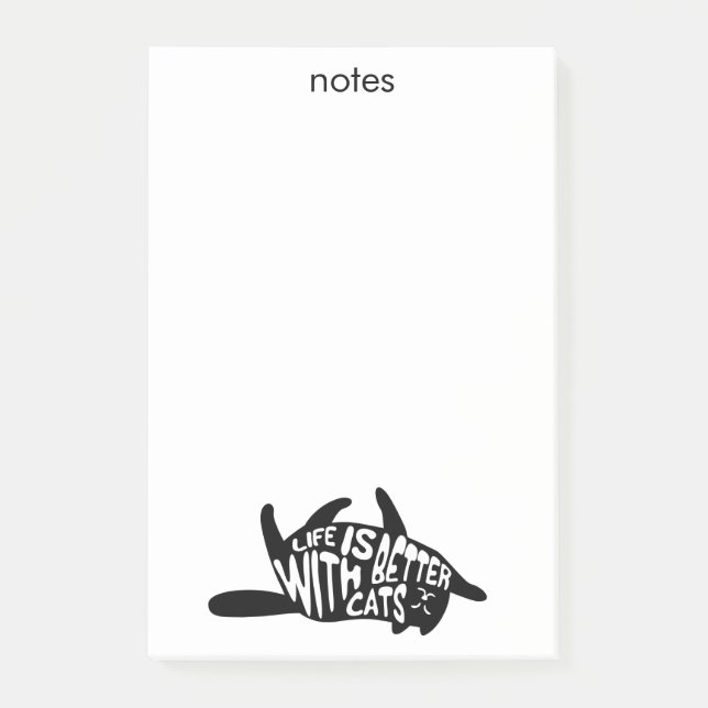 Life is better with cats | Fun Typography Post-it Notes (Front)