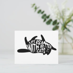 Life is better with cats Fun Typography Postcard