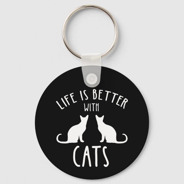 Life Is Better With Cats Key Ring (Front)