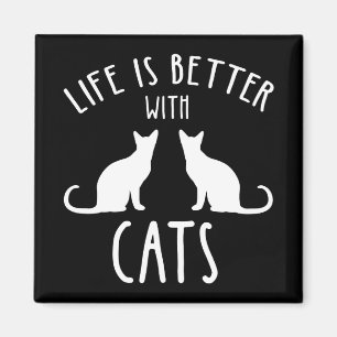 Life Is Better With Cats Magnet
