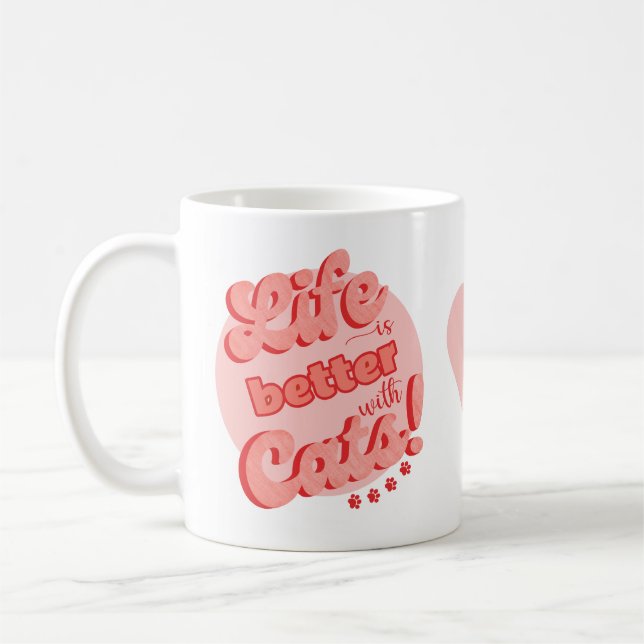 life is better with cats mug (Left)
