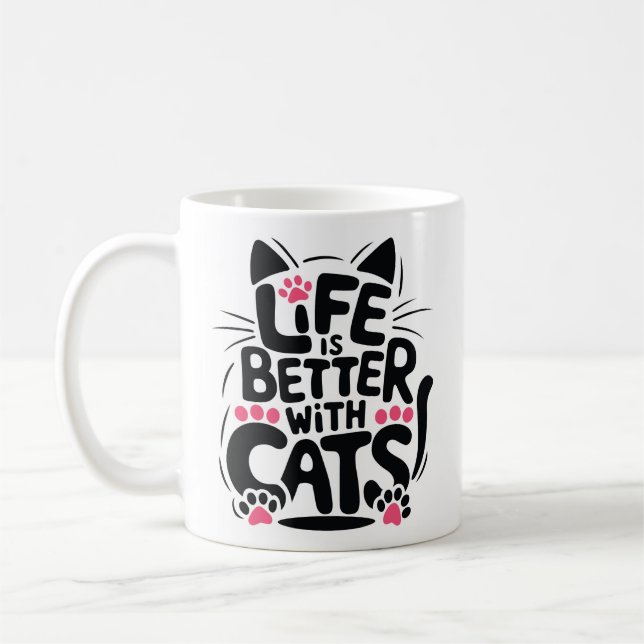 Life is Better With Cats Mug | We Are All Mugs (Left)
