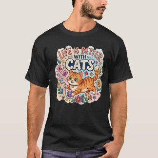 Life is Better With Cats Watercolor Illustration T-Shirt