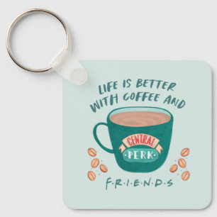 Life is Better with Coffee and FRIENDS™ Key Ring