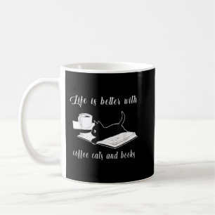 Life Is Better with Coffee Cats And Books - Cat Lo Mug