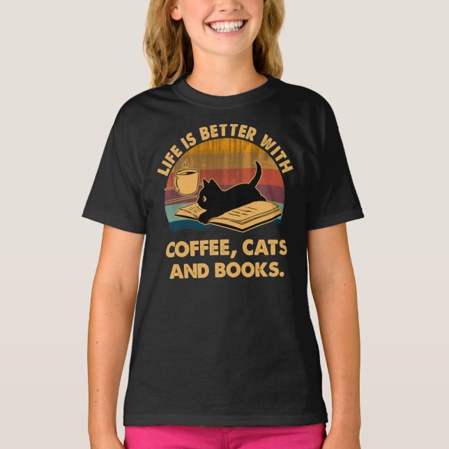Life is better with coffee cats and books Classic  T-Shirt (Front)