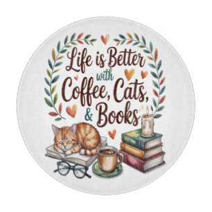 Life Is Better with Coffee Cats Books Cutting Board