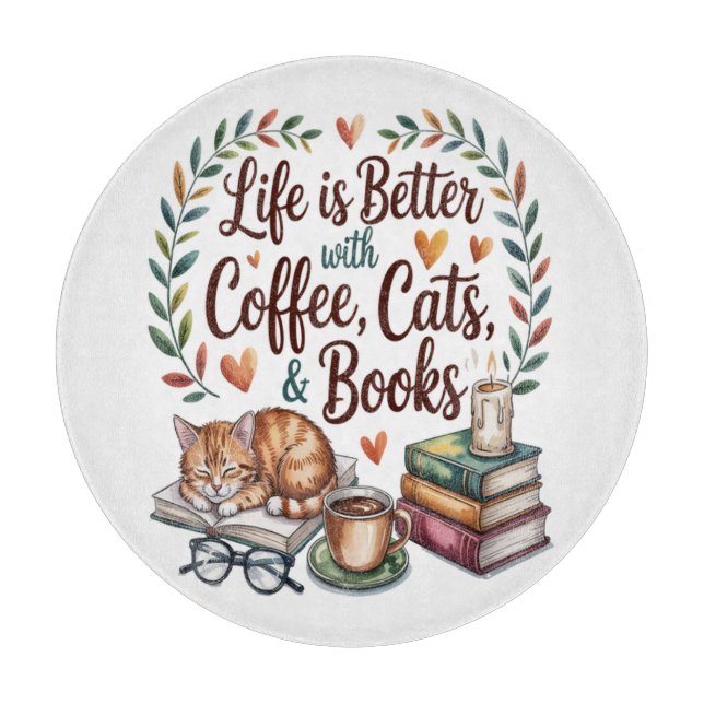 Life Is Better with Coffee Cats Books Cutting Board (Front)