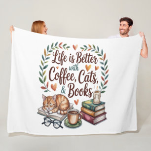 Life Is Better with Coffee Cats Books Fleece Blanket
