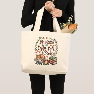 Life Is Better with Coffee Cats Books Large Tote Bag