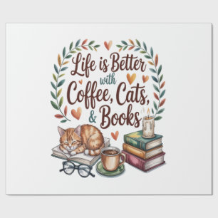 Life Is Better with Coffee Cats Books Wrapping Paper