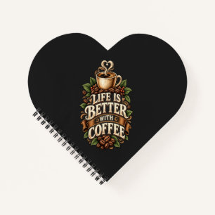 Life Is Better With Coffee Vintage Coffee Lover  Notebook