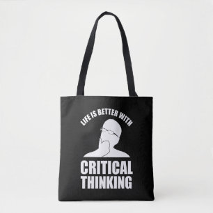 Life Is Better With Critical Thinking Tote Bag