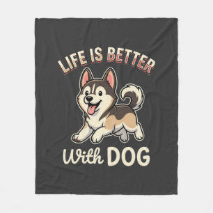 Life Is Better With Dog Cartoon Fleece Blanket