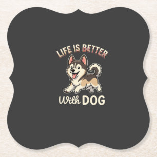 Life Is Better With Dog Cartoon Paper Coaster