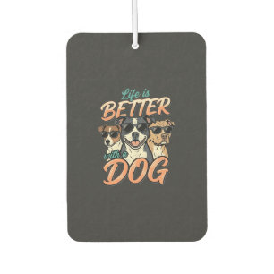 Life Is Better With Dog Vector Car Air Freshener