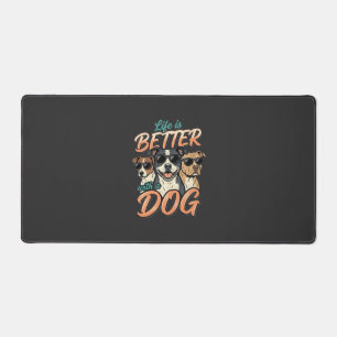Life Is Better With Dog Vector Desk Mat
