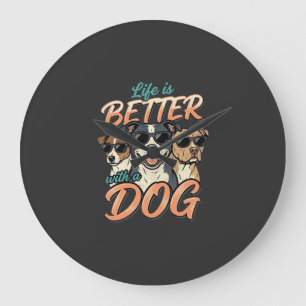 Life Is Better With Dog Vector Large Clock
