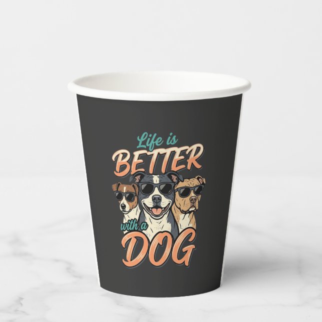 Life Is Better With Dog Vector Paper Cups (Front)