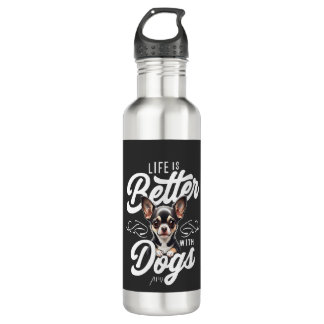 Life is Better with Dogs Chihuahua 710 Ml Water Bottle