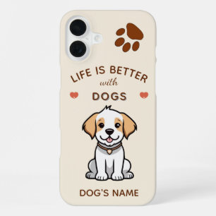 Life Is Better with Dogs – Custom iPhone 16 Plus Case