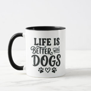 Life is Better With Dogs Mug - Paw Coffee Cup Gift