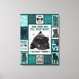 Life Is Better With Dogs Pug Dog Blanket Canvas Print