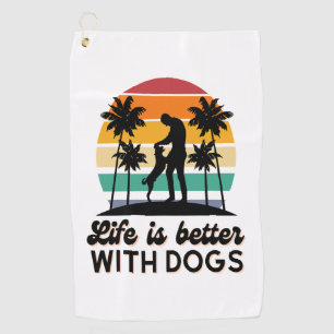Life Is Better With Dogs Retro Sunset Man and Dog Golf Towel