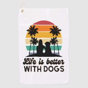 Life Is Better With Dogs Retro Sunset Woman and Do Golf Towel