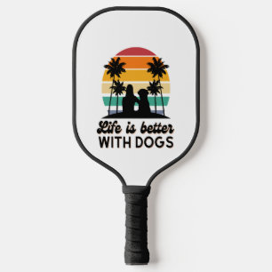 Life Is Better With Dogs Retro Sunset Woman and Do Pickleball Paddle