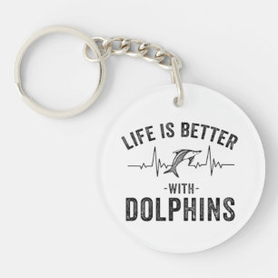 Life is Better with Dolphins cool hearbeat line An Key Ring