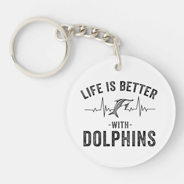 Life is Better with Dolphins cool hearbeat line An Key Ring (Front)