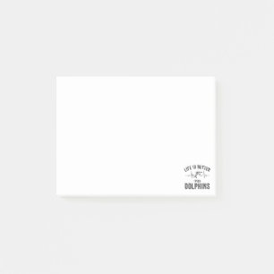 Life is Better with Dolphins cool hearbeat line An Post-it Notes