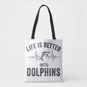 Life is Better with Dolphins cool hearbeat line An Tote Bag