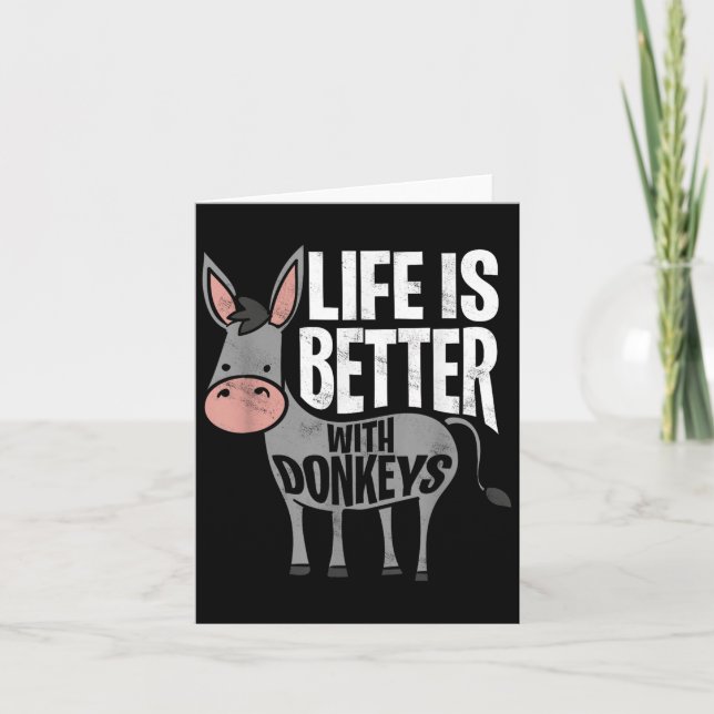 Life Is Better With Donkeys - Funny Donkey  Card (Front)