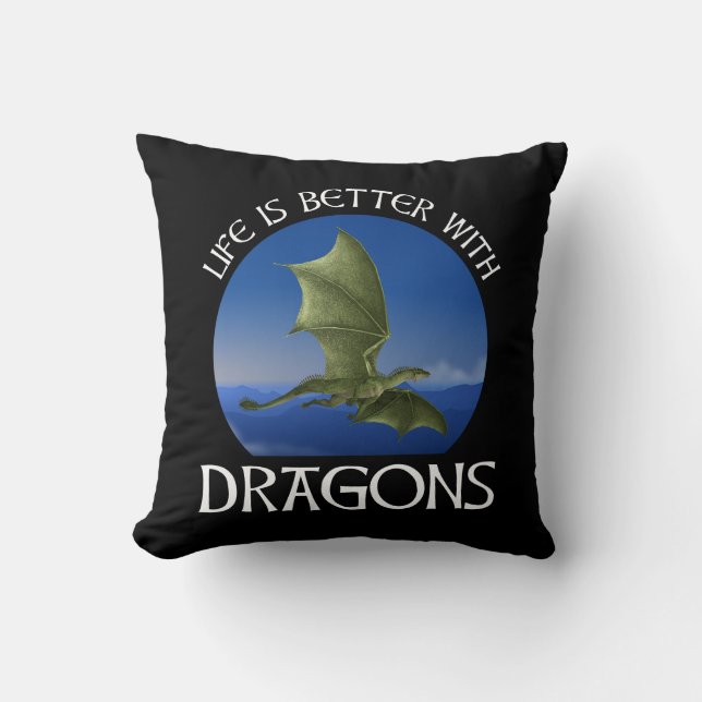 Life Is Better With Dragons Cushion (Front)