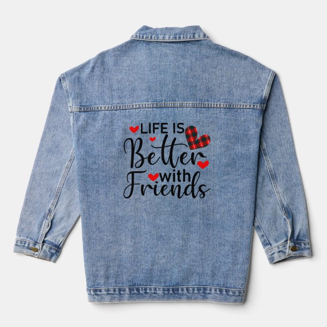 Life is better with friends, black typography denim jacket (Back)