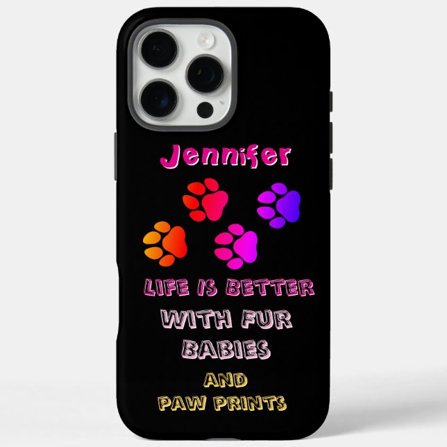Life is better with fur babies and paw prints Case-Mate iPhone case (Back)