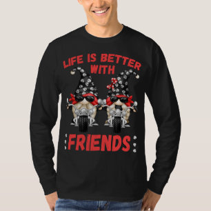 Life Is Better With Gnomies - Skull Chopper Biker T-Shirt