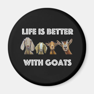 Life Is Better With Goats, Goat Lover, Goat Gift Magnet