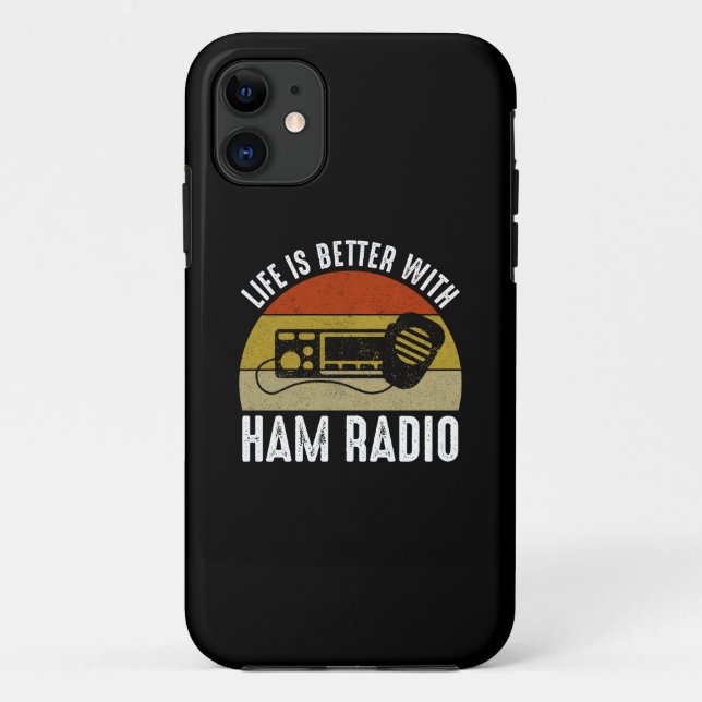 Life Is Better With Ham Radio Case-Mate iPhone Case (Back)